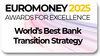 World's Best Bank Transition Strategy, Euromoney Awards for Excellence 2025